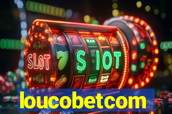 loucobetcom