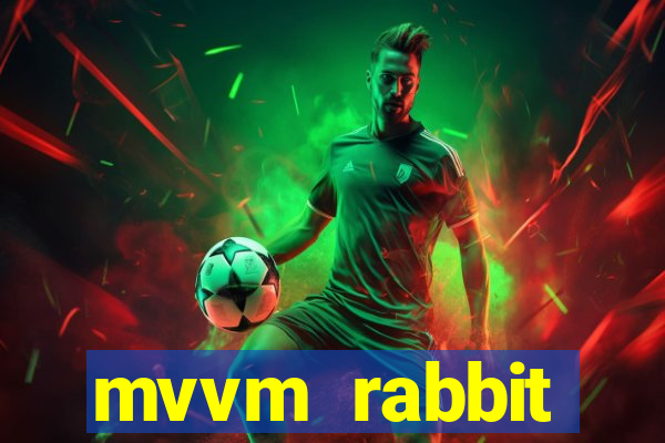 mvvm rabbit download filmes