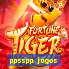 ppsspp jogos download mediafıre