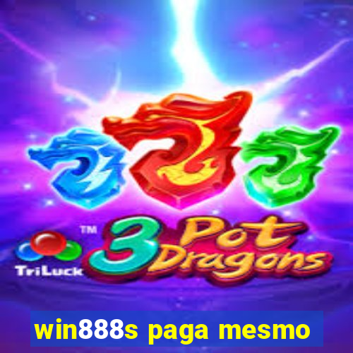 win888s paga mesmo