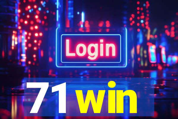 71 win