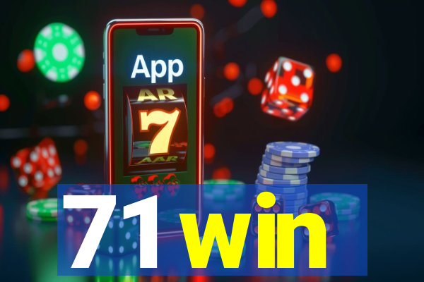 71 win
