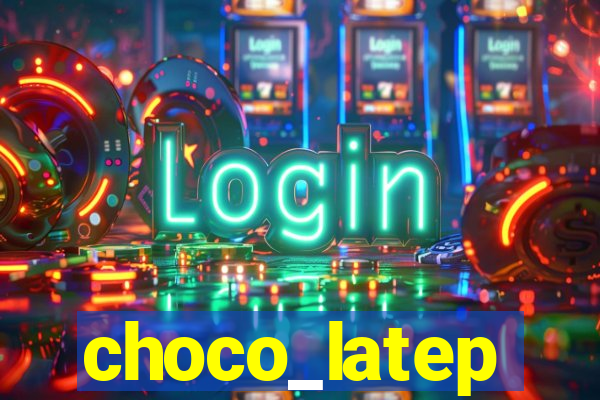 choco_latep