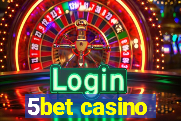 5bet casino