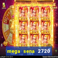 mega sena 2720 giga sena