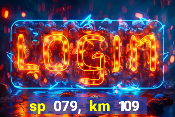 sp 079, km 109 metros 800
