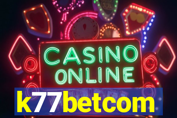 k77betcom