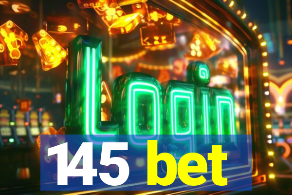 145 bet
