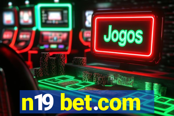 n19 bet.com