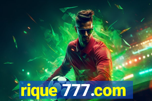 rique 777.com