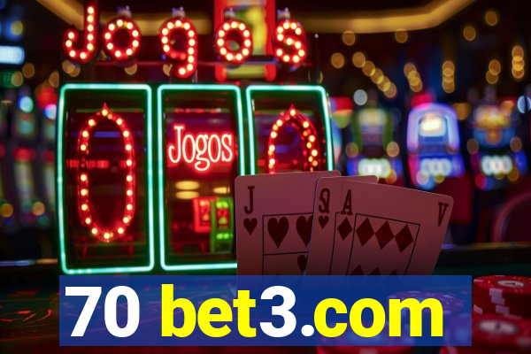 70 bet3.com