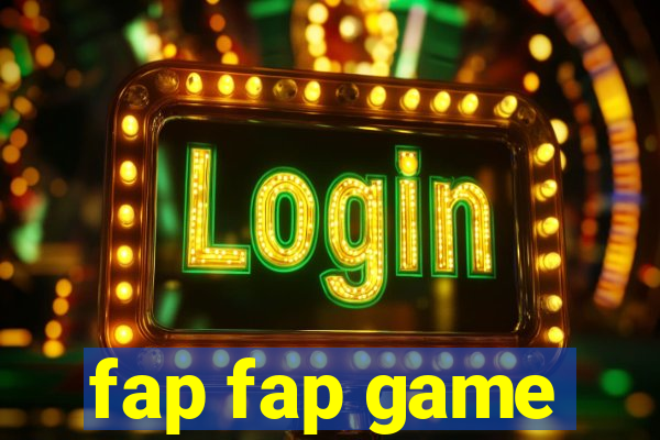 fap fap game
