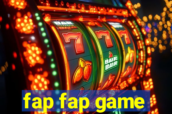 fap fap game