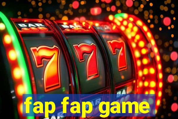 fap fap game