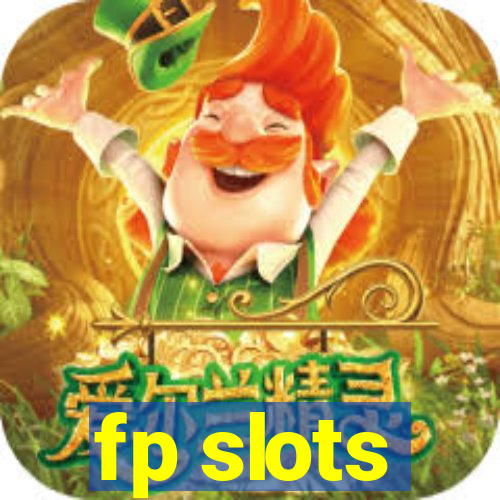 fp slots