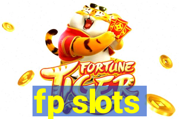 fp slots