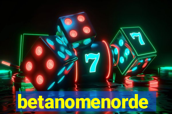 betanomenorde