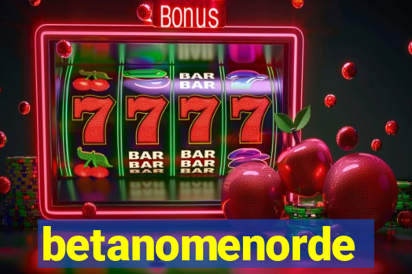 betanomenorde