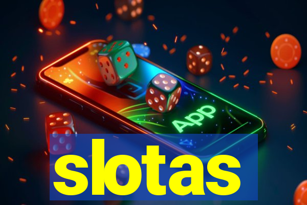 slotas