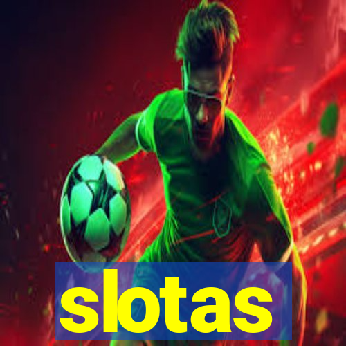 slotas