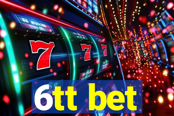 6tt bet