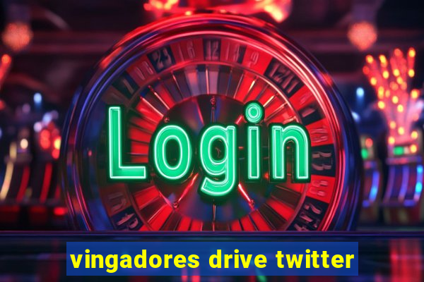 vingadores drive twitter