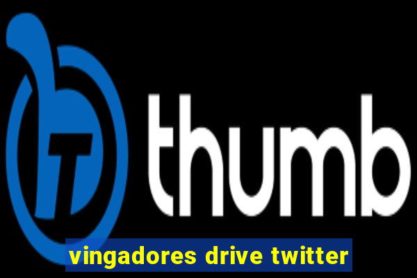 vingadores drive twitter