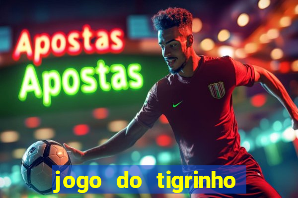 jogo do tigrinho ta pagando