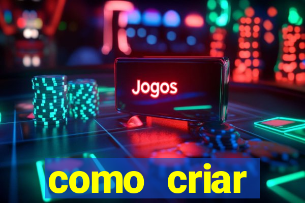 como criar plataforma do tigre