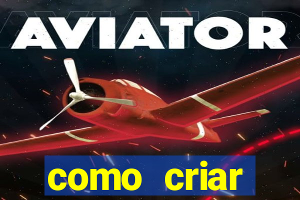 como criar plataforma do tigre