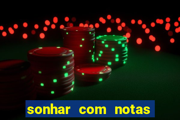 sonhar com notas de 20 reais