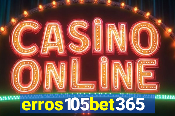 erros105bet365