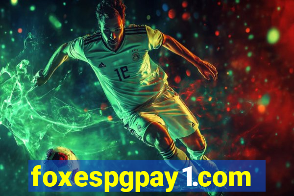 foxespgpay1.com