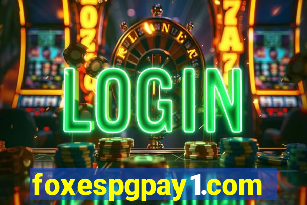 foxespgpay1.com