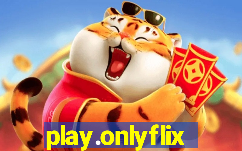 play.onlyflix