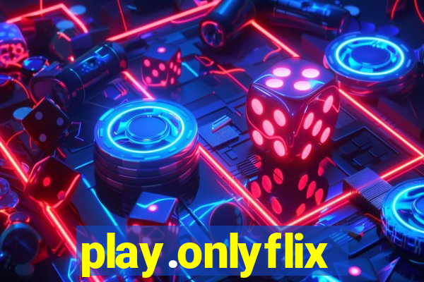 play.onlyflix