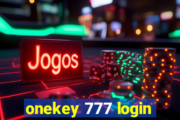 onekey 777 login