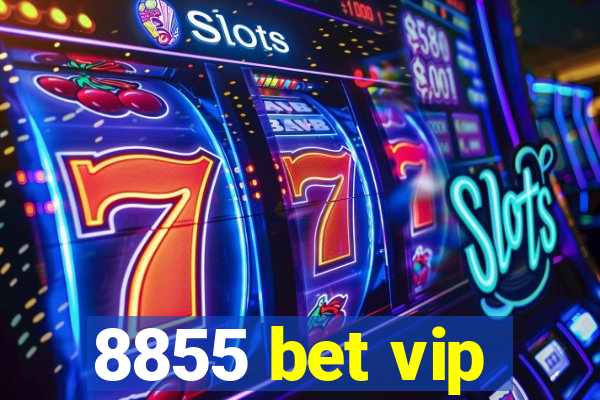8855 bet vip