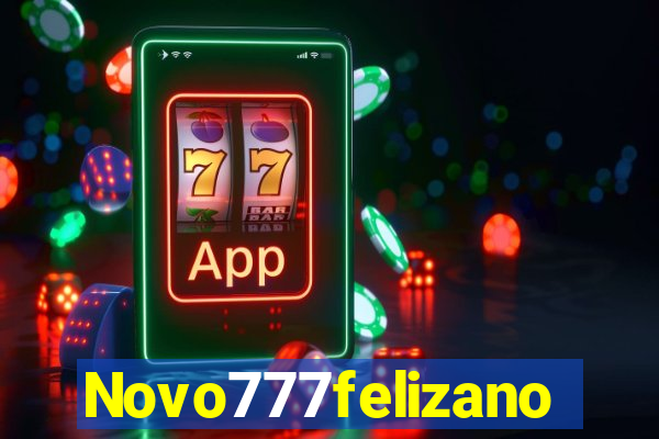 Novo777felizano