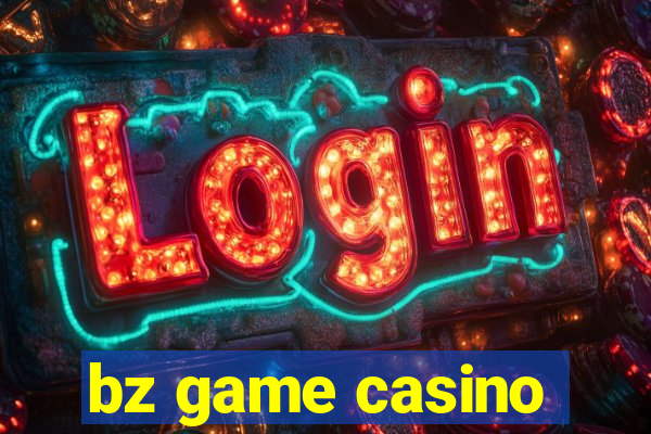 bz game casino