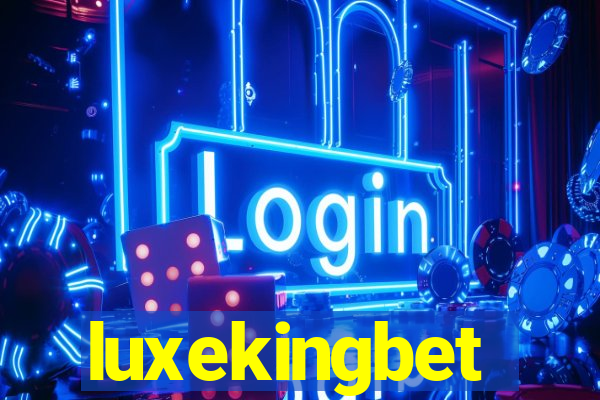 luxekingbet