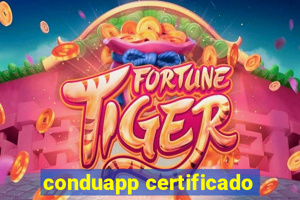 conduapp certificado