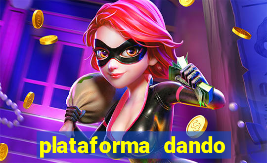 plataforma dando dinheiro no cadastro