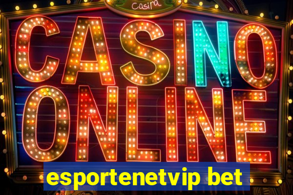 esportenetvip bet
