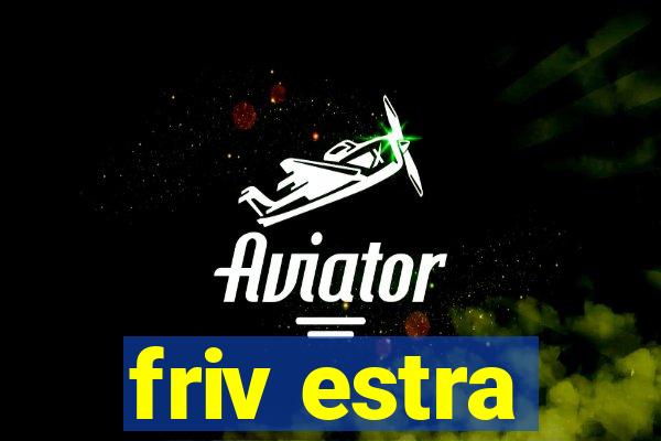 friv estra