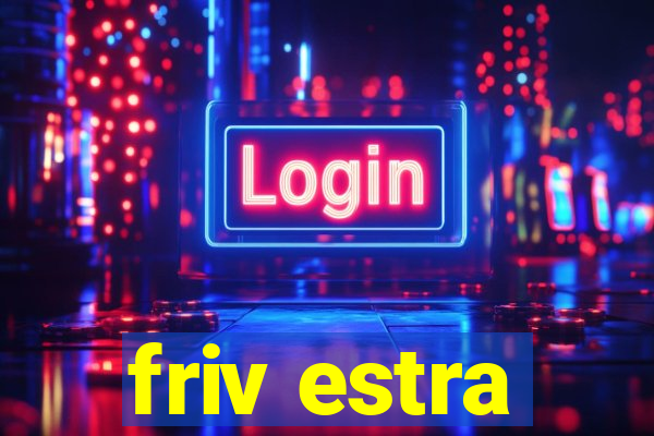 friv estra