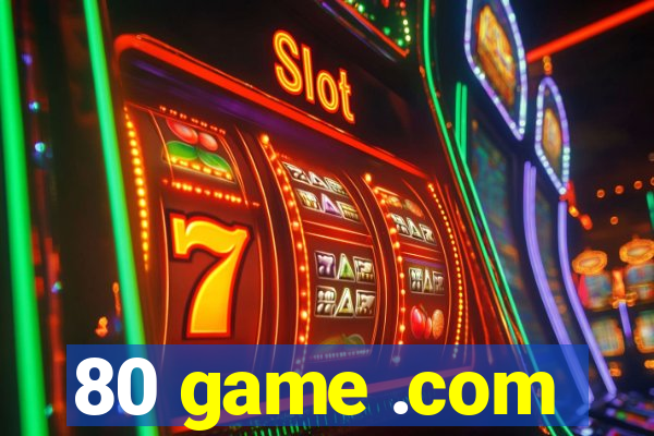 80 game .com