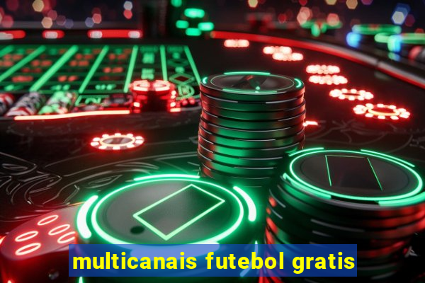 multicanais futebol gratis