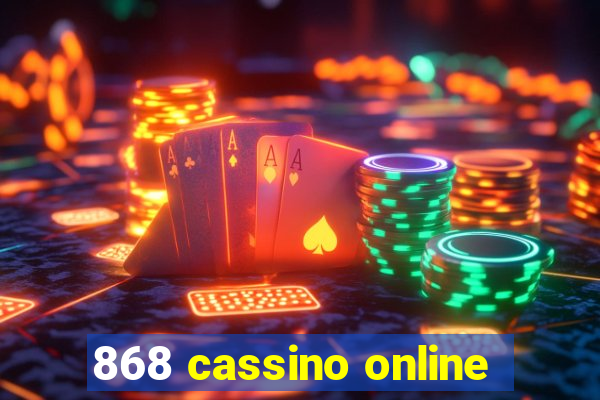 868 cassino online