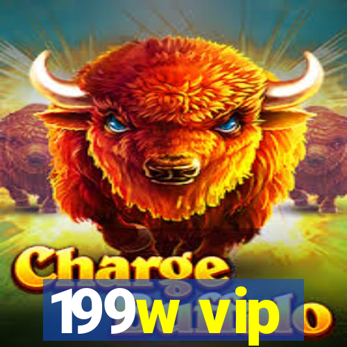 199w vip